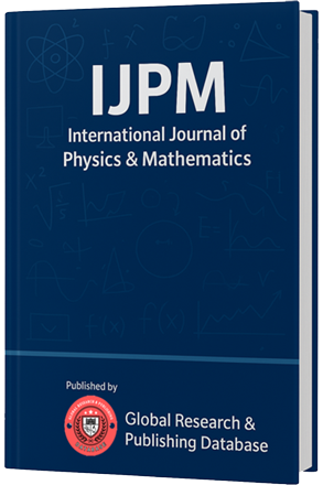 International Journal of Physics & Mathematics (IJPM)